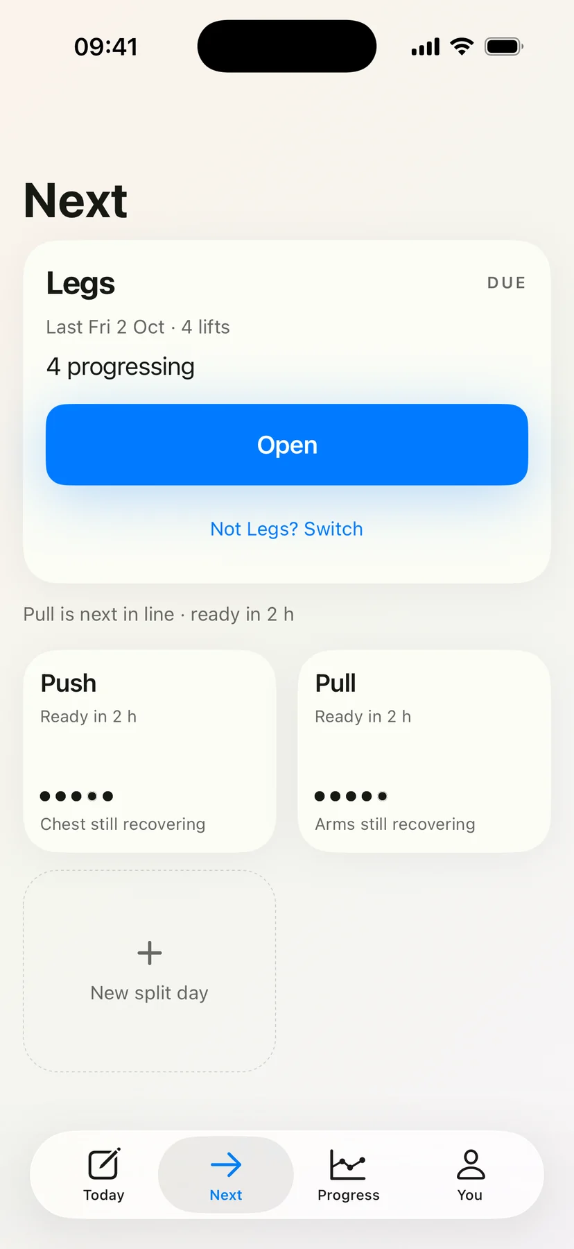 Next, with the Legs day due: last done Friday 2 October, four lifts, four progressing, and an Open button, with Not Legs? Switch under it. Below, Pull is next in line, and the Push and Pull cards say ready in 2 h, chest still recovering and arms still recovering.